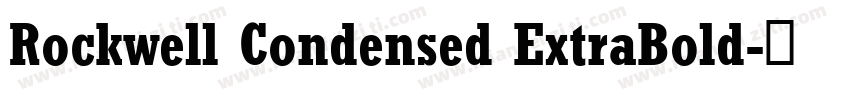 Rockwell Condensed ExtraBold字体转换